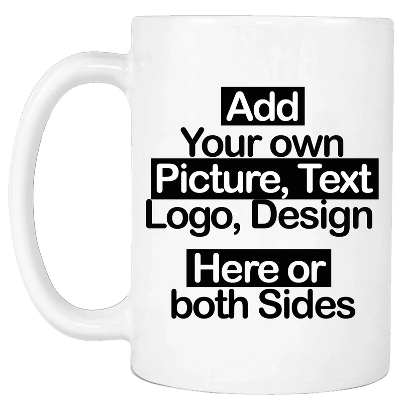 SAMAR Personalised Mug - Add Your Text, Picture, Design or Logo on This Ceramic Coffee Mug 11oz. Customised Gift idea for Birthday, Wedding, Anniversary and for Other Special Moments