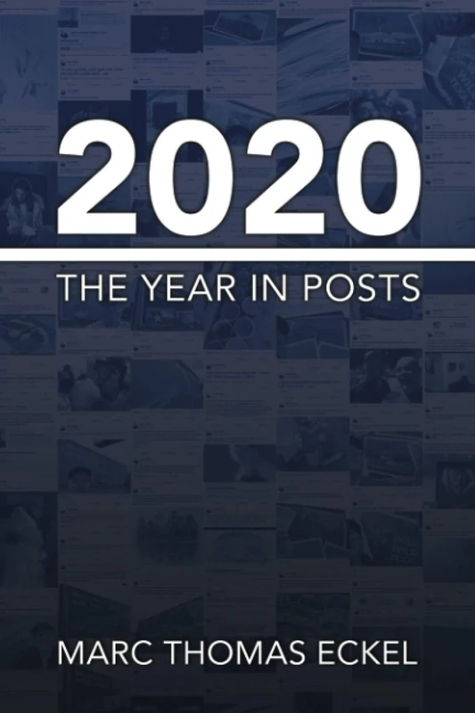 2020: The Year in Posts