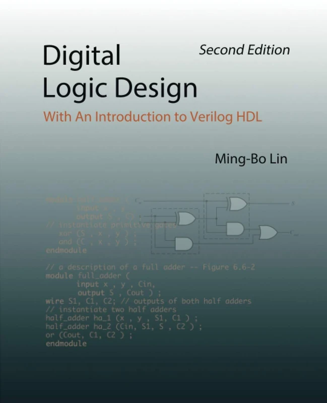 Digital Logic Design: With An Introduction to Verilog HDL