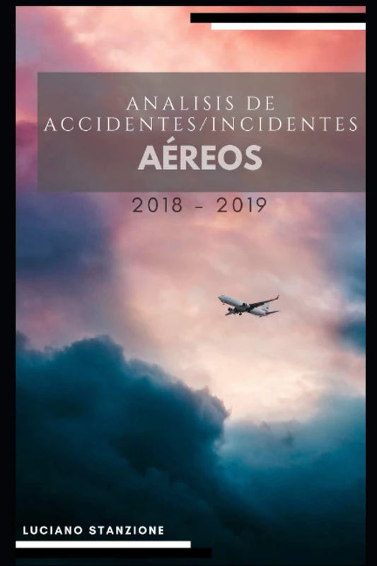Análisis de Accidentes/Incidentes Aéreos 2018-2019 - Image 1