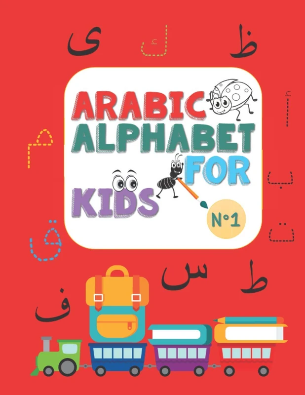 Arabic Alphabet for kids N°1: Arabic Alphabet for kids n°1, ages 2-5, practice, learning arabic language of the quran, alif ba ta to yae for kids, ... Pen Control, Line Tracing, Letters, coloring