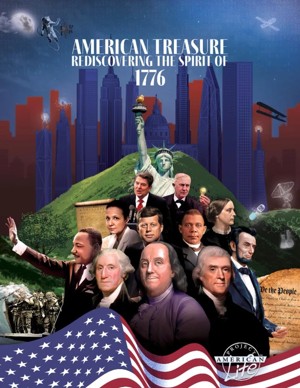 American Treasure: Rediscovering the Spirit of 1776