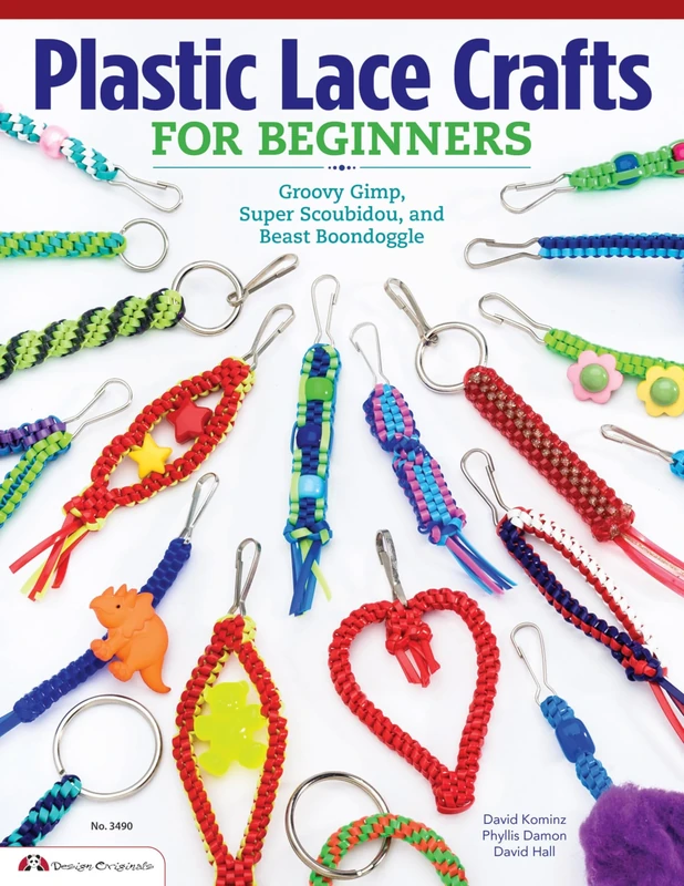 Plastic Lace Crafts for Beginners: Groovy Gimp, Super Scoubidou, and Beast Boondoggle