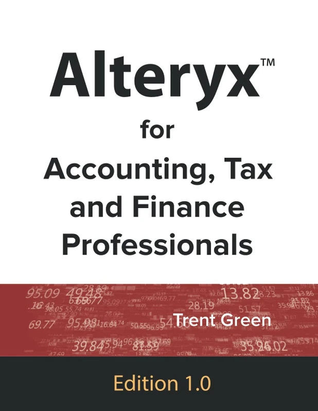 Alteryx for Accounting, Tax and Finance Professionals