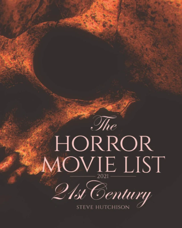 The Horror Movie List 2021: 21st Century: 2 (The Horror Movie List 2021: Centuries (Color)) - Image 1