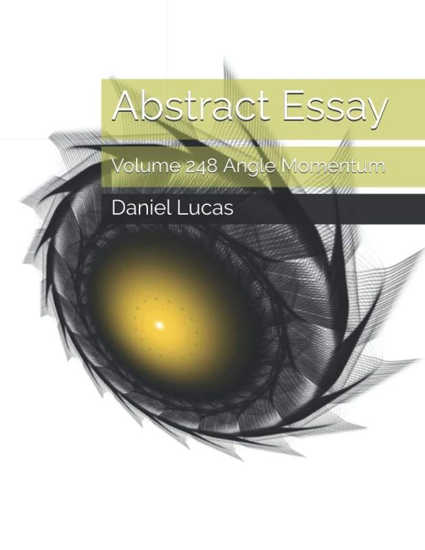 Abstract Essay: Volume 248 Angle Momentum