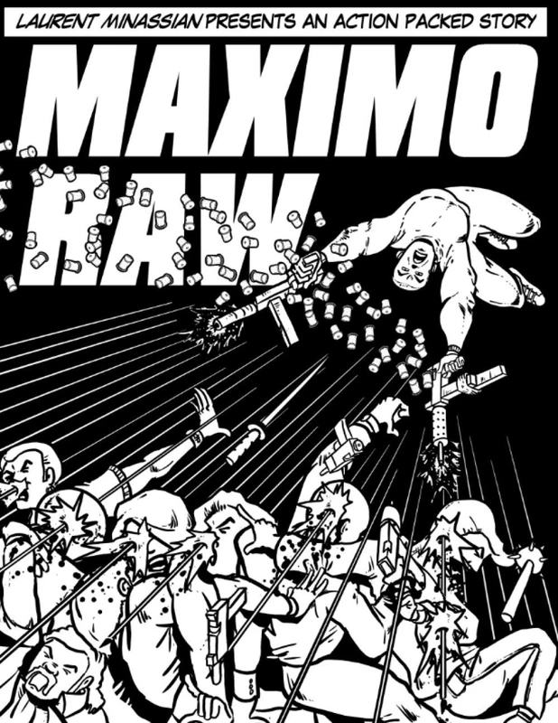 Maximo Raw: Laurent Minassian presents an action packed story. - Image 1