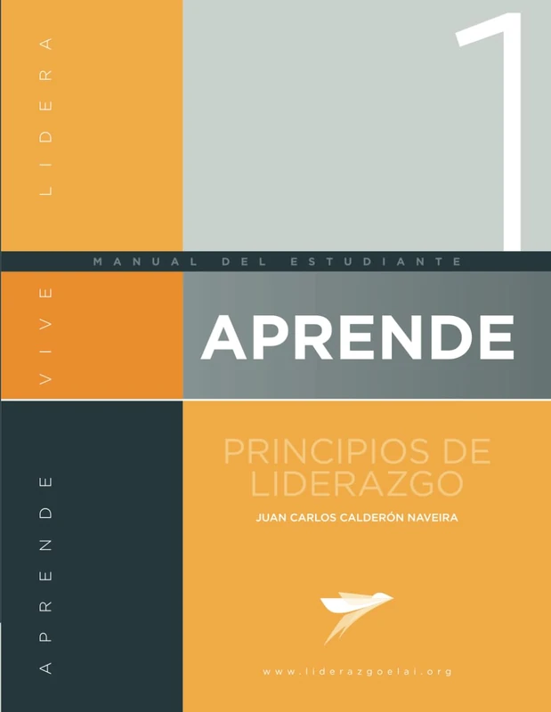 APRENDE: Principios de Liderazgo.: Nivel Básico: Manual del alumno.