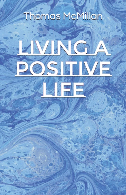 Living a Positive Life