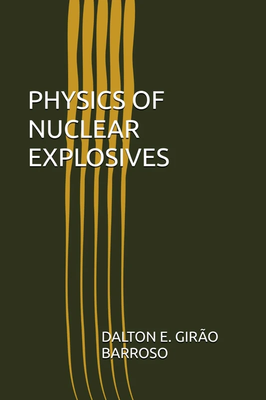 PHYSICS OF NUCLEAR EXPLOSIVES
