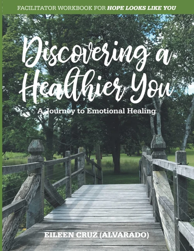 Facilitator: Discovering a Healthier You: A Journey to Emotional Healing