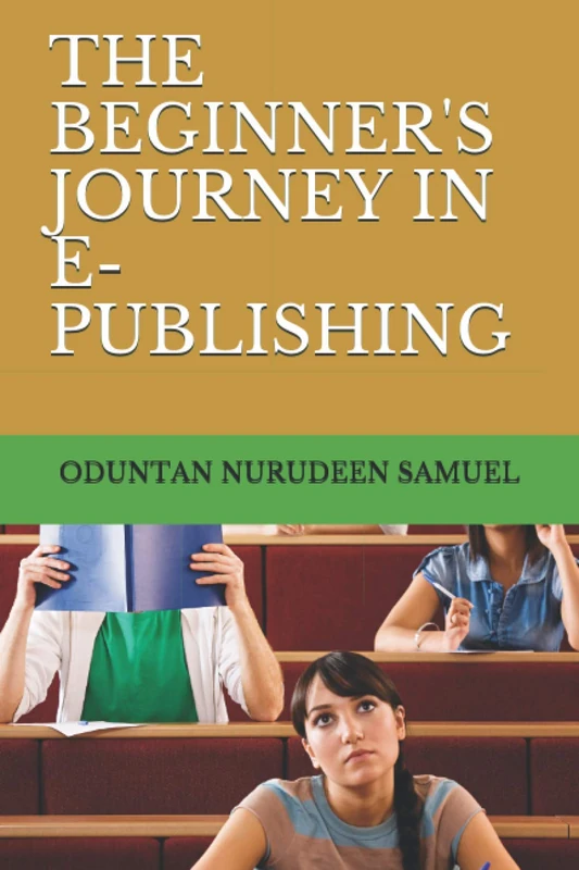 THE BEGINNER'S JOURNEY IN E-PUBLISHING