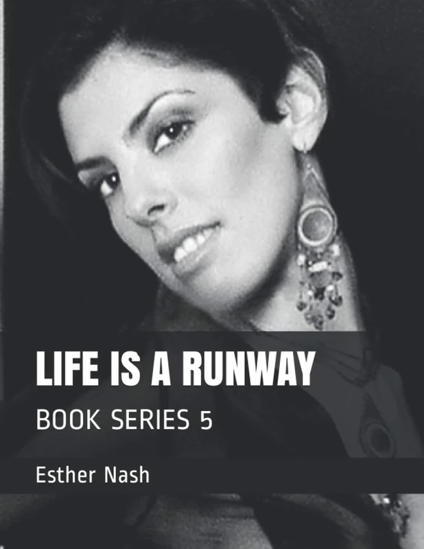 LIFE IS A RUNWAY: BOOK SERIES 5
