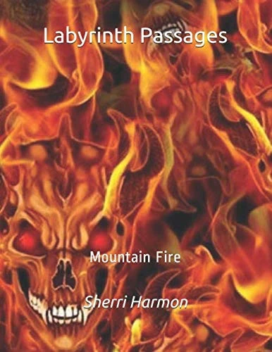 Labyrinth Passages: Mountain Fire