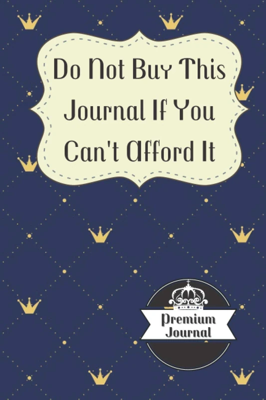 Premium Journal: Journal Paper Notebook For The Elite .. Vintage Designed Journal For Those Who Can Pay A Little Bit Extra (Lined Journal For Notes & ... Motivate Yourself With An Expensive Journal)