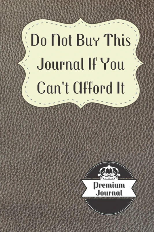 Premium Journal: Journal Paper Notebook For The Elite .. Vintage Designed Journal For Those Who Can Pay A Little Bit Extra (Lined Journal For Notes & ... Motivate Yourself With An Expensive Journal)