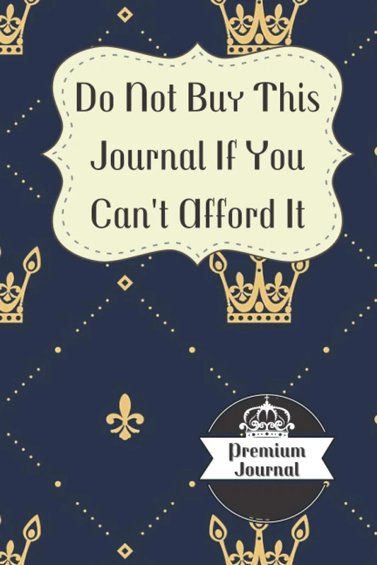 Premium Journal: Journal Paper Notebook For The Elite .. Vintage Designed Journal For Those Who Can Pay A Little Bit Extra (Lined Journal For Notes & ... Motivate Yourself With An Expensive Journal)