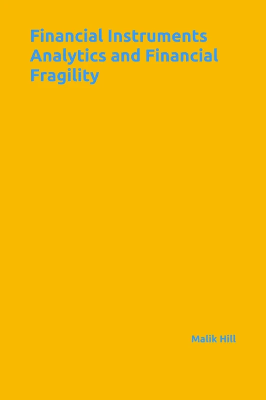 Financial Instruments Analytics and Financial Fragility (Study of Economics)