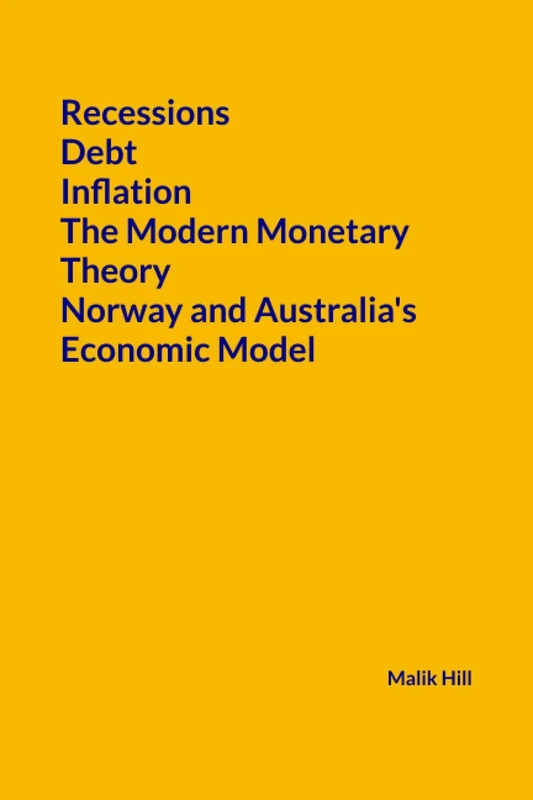 Recessions, Debt, Inflation, The Modern Monetary Theory, Norway and Australia's economic model (Study of Economics) - Image 1