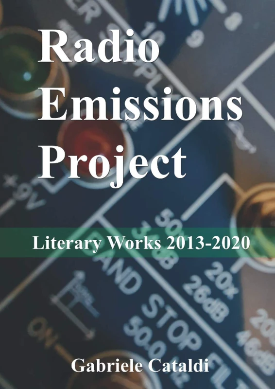 Radio Emissions Project: Literary Works 2013-2020 - Image 1