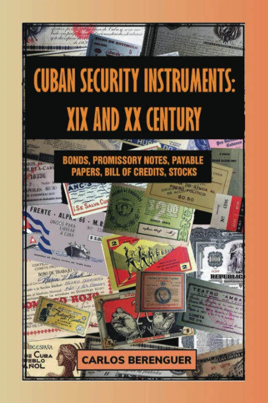 Cuban Security Instruments : XIX and XX Century: (Color) Bonds, Promissory notes, stocks, DOCUMENTS & plus (CUBA: Memorabilia) - Image 1