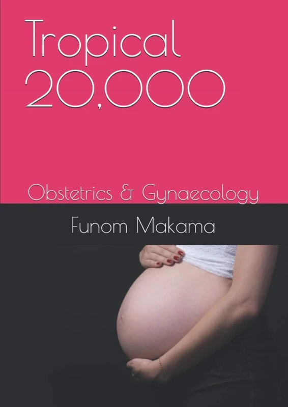 Tropical 20,000: Obstetrics & Gynaecology - Image 1