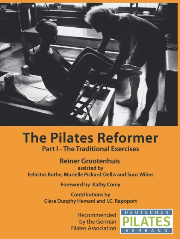 The Pilates Reformer: Part I - The Traditional Exercises (The Pilates Equipment)