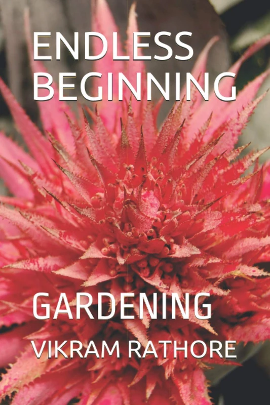 ENDLESS BEGINNING: GARDENING