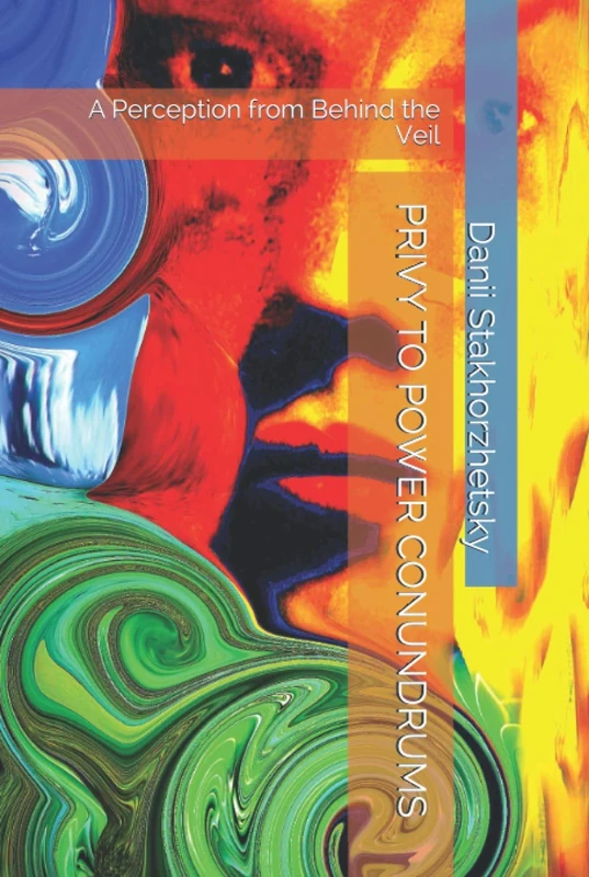 PRIVY TO POWER CONUNDRUMS: A Perception from Behind the Veil