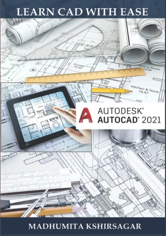 Autodesk AutoCAD 2021: Learn CAD With Ease (For Beginners)