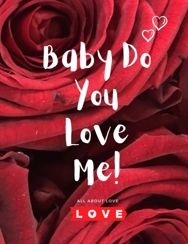 Baby Do You Love Me: A Book that can change your Perspective about Love with one of the best stories about love - Image 1