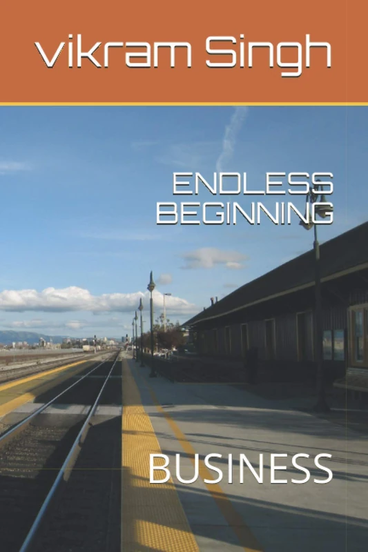 ENDLESS BEGINNING: BUSINESS