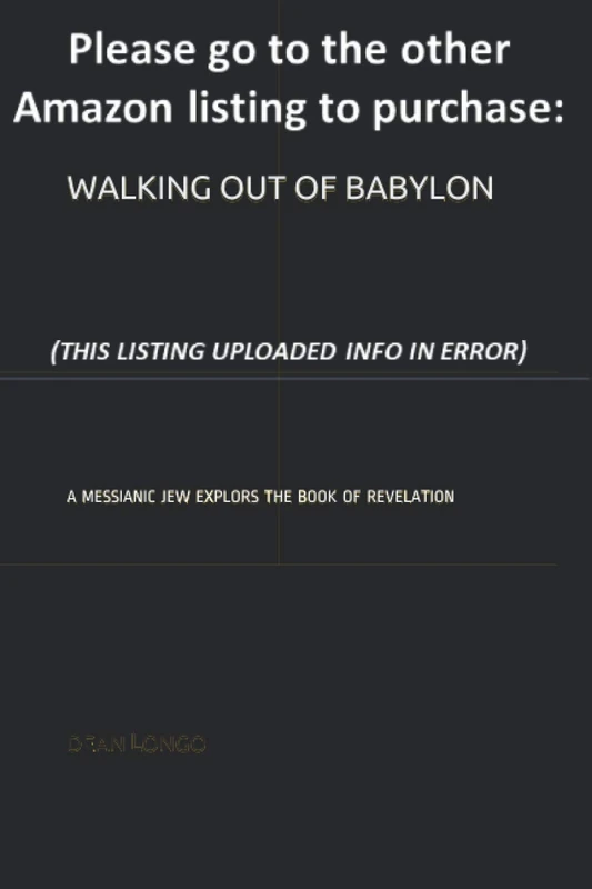 Walking out of Babylon: A Messianic Jew Explors the Book of Revelation