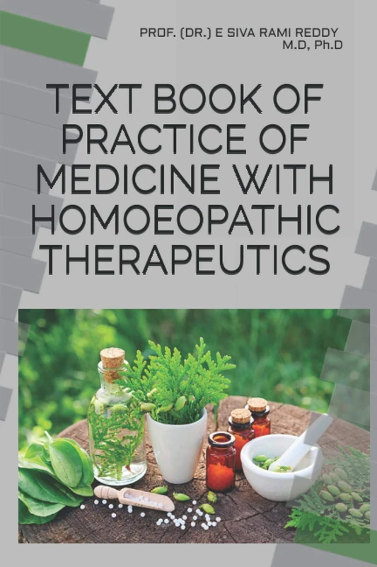 TEXT BOOK OF PRACTICE OF MEDICINE WITH HOMOEOPATHIC THERAPEUTICS