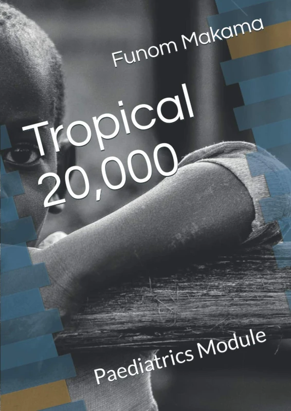 Tropical 20,000: Paediatrics Module - Image 1
