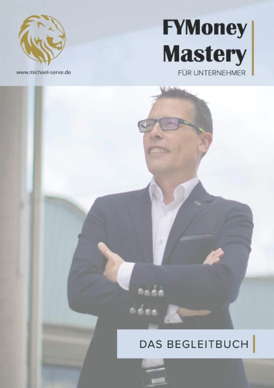 Das Begleitbuch: FYMoney Mastery für Unternehmer
