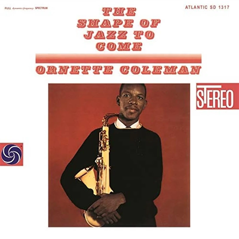The Shape Of Jazz To Come [VINYL]