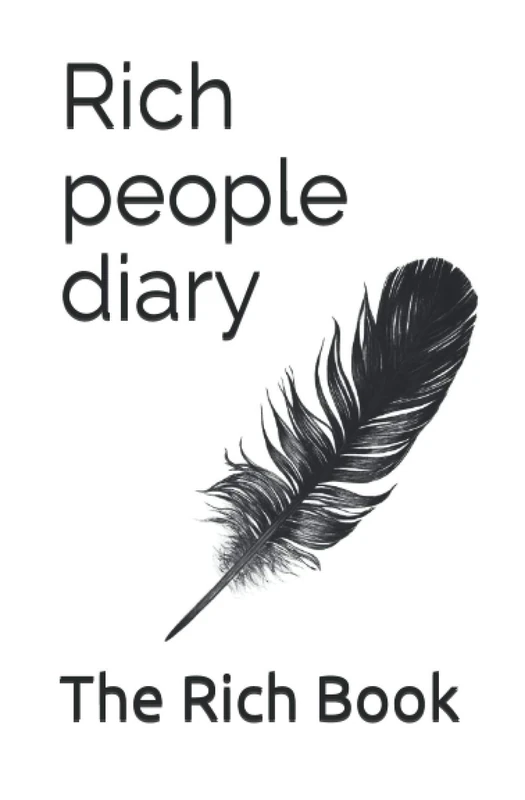 Rich people diary: only rich people can have a diary like me