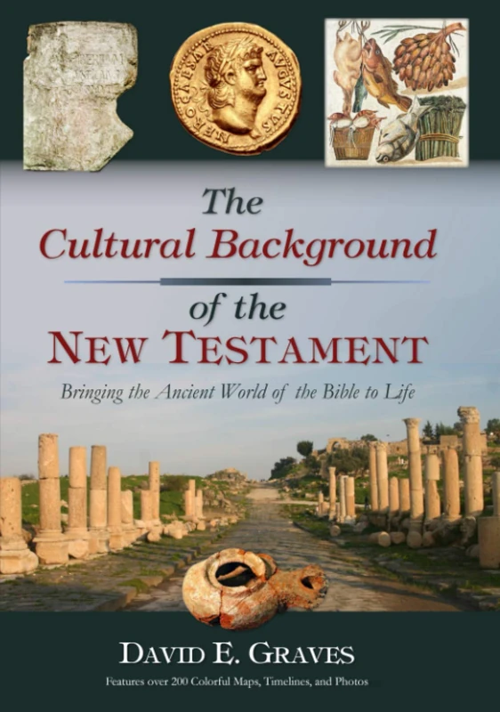 The Cultural Background of the New Testament (Cultural Background of the Bible)