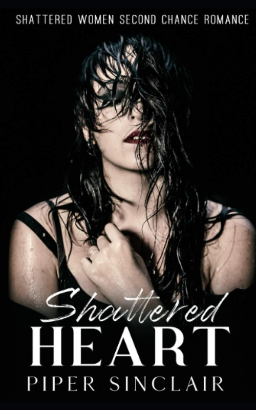 Shattered Hearts (Shattered Women)