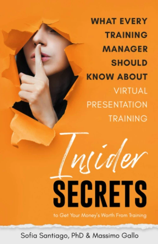 What Every Training Manager Should Know About Virtual Presentation Training: Insider Secrets to Get Your Money's Worth From Training