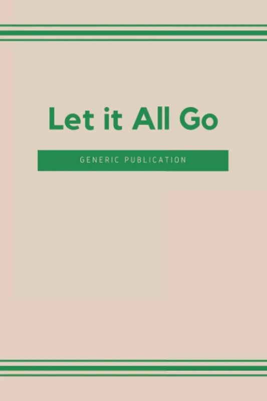 Let it All Go: Lined Journal College Ruled Notebook for Women