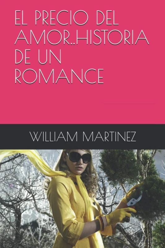 EL PRECIO DEL AMOR..HISTORIA DE UN ROMANCE
