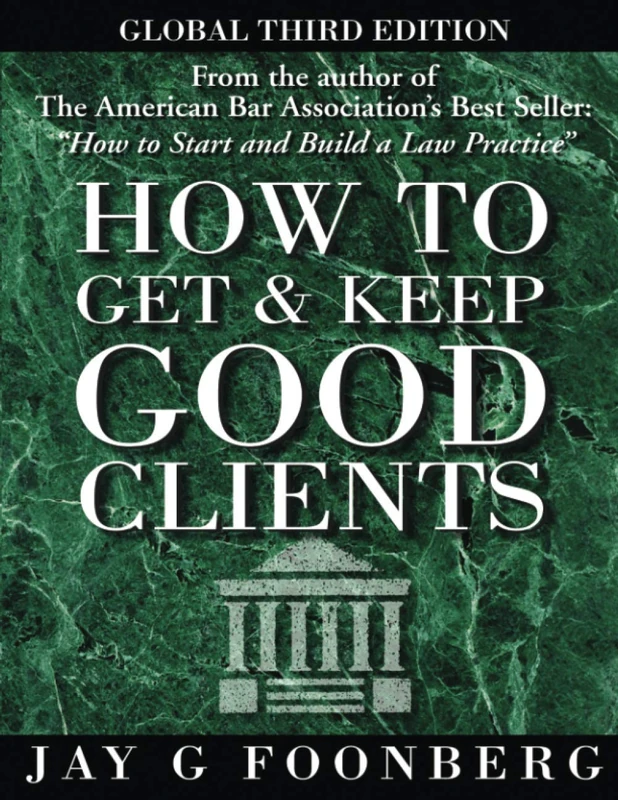 How to Get and Keep Good Clients - Global 3rd Edition