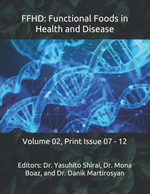 FFHD: Functional Foods in Health and Disease: Volume 02, Print Issue 07 - 12 (The Journal of Functional Foods in Health and Disease (Volume 2)) - Image 1