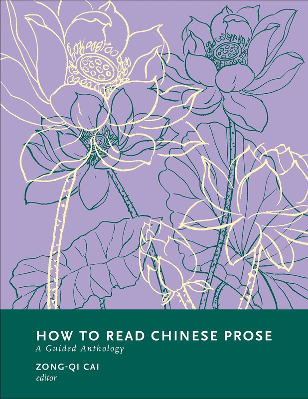 Columbia University Press - How to Read Chinese Prose Book