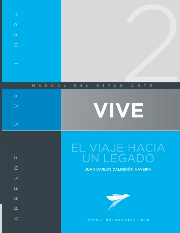 VIVE El viaje hacia un legado: Nivel Intermedio. Manual del Alumno