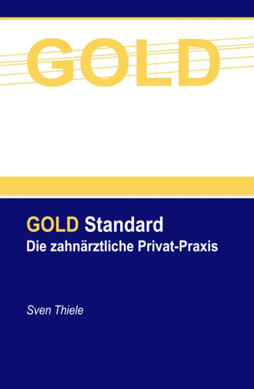 Die zahnärztliche Privat-Praxis