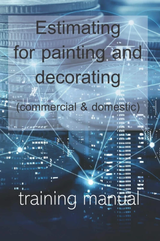 Estimating for painting and decorating (commercial and domestic)