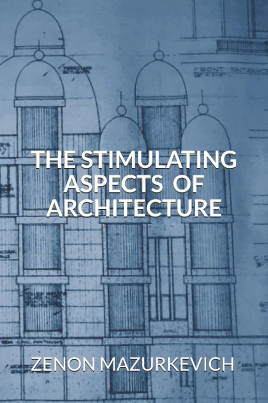 The Stimulating Aspects of Architecture